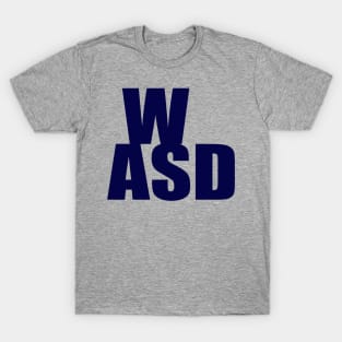 WASD Gamer Keyboard (avy Blue) T-Shirt